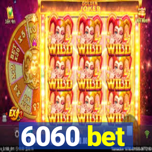 6060 bet